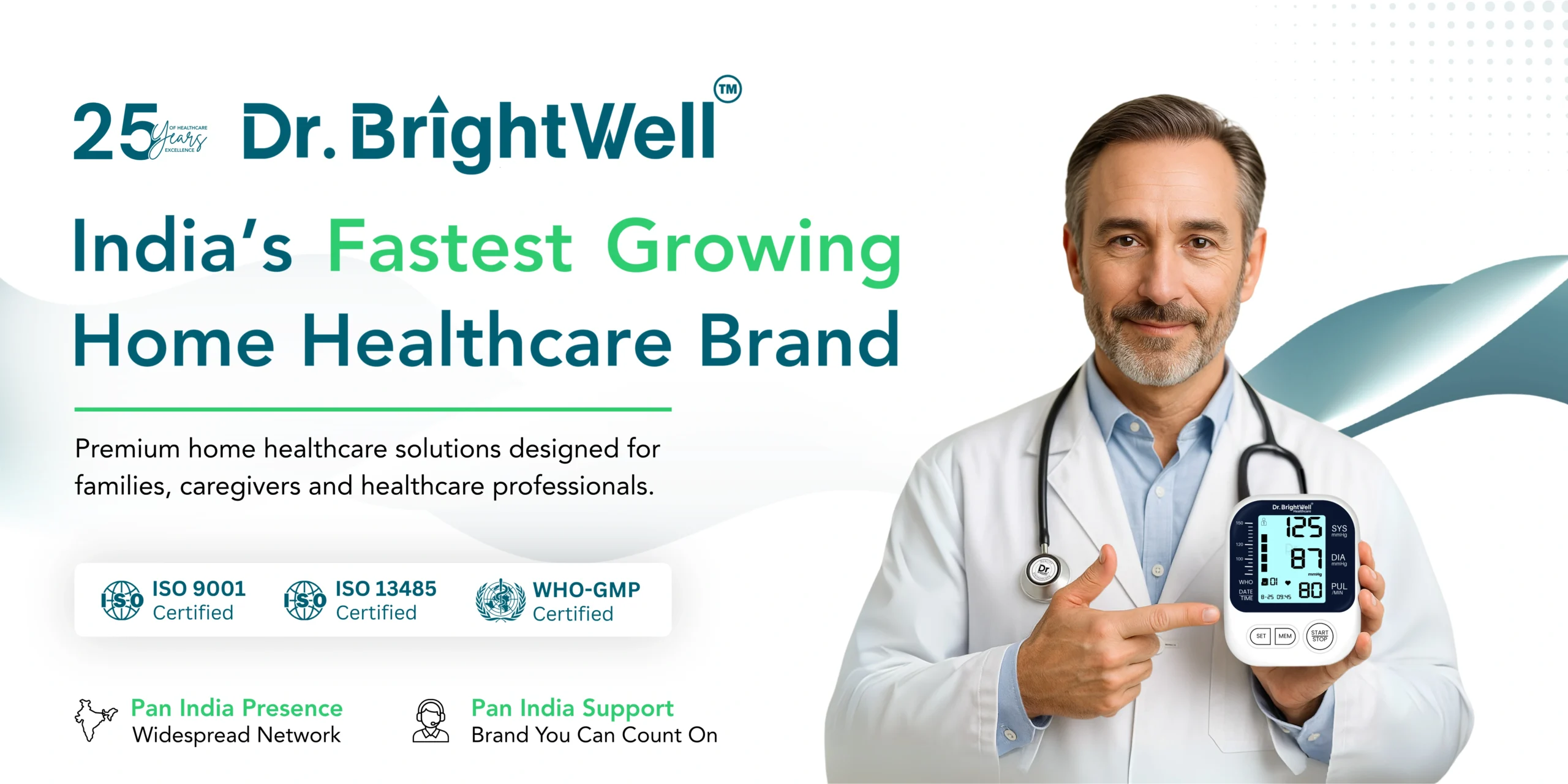 Dr. BrightWell India’s fastest growing home healthcare brand offering premium medical devices, pan India support, certified quality products and reliable healthcare solutions for every family