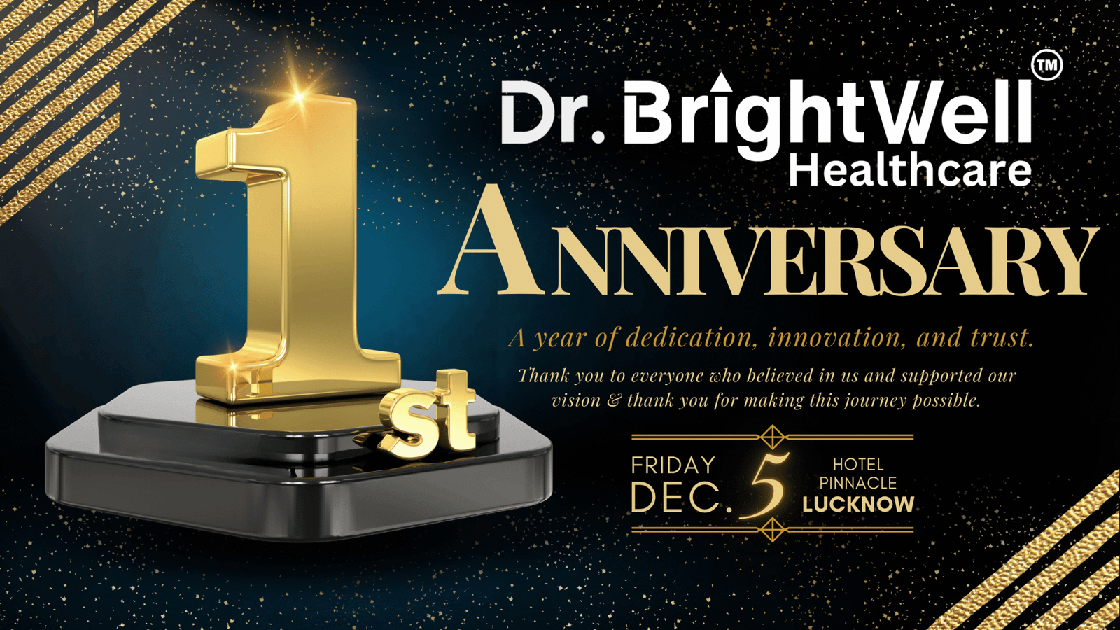 Dr.Brightwell 1st Anniversary